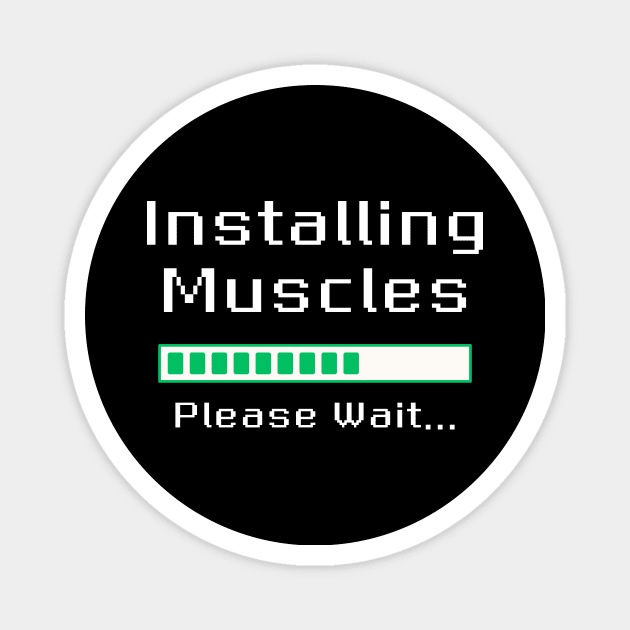 Installing Muscles Please Wait Magnet by PhotoSphere